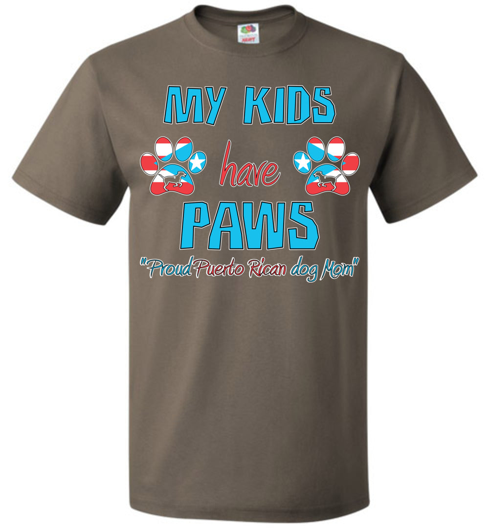 My Kids Have Paws, Proud Puerto Rican Dog Mom T-Shirt (Sm-6XL)