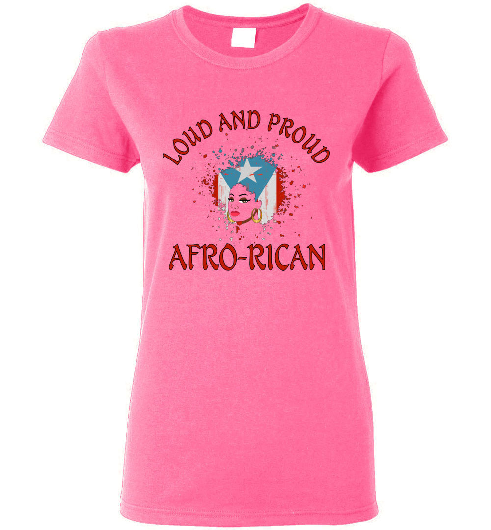 Loud and Proud Afro-Rican Ladies Tee (Small-3XL)