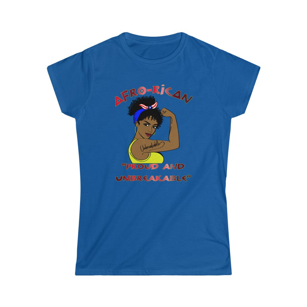 Afro-Rican Pround and Unbreakable - Women's Softstyle Tee