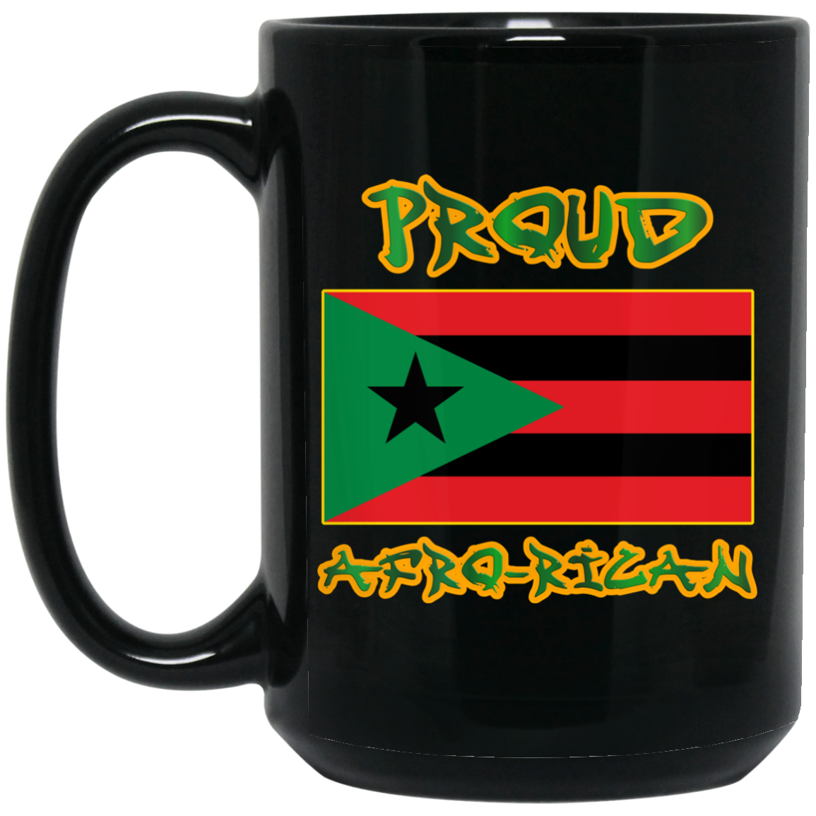 Proud Afro-Rican   15 oz. Black Mug