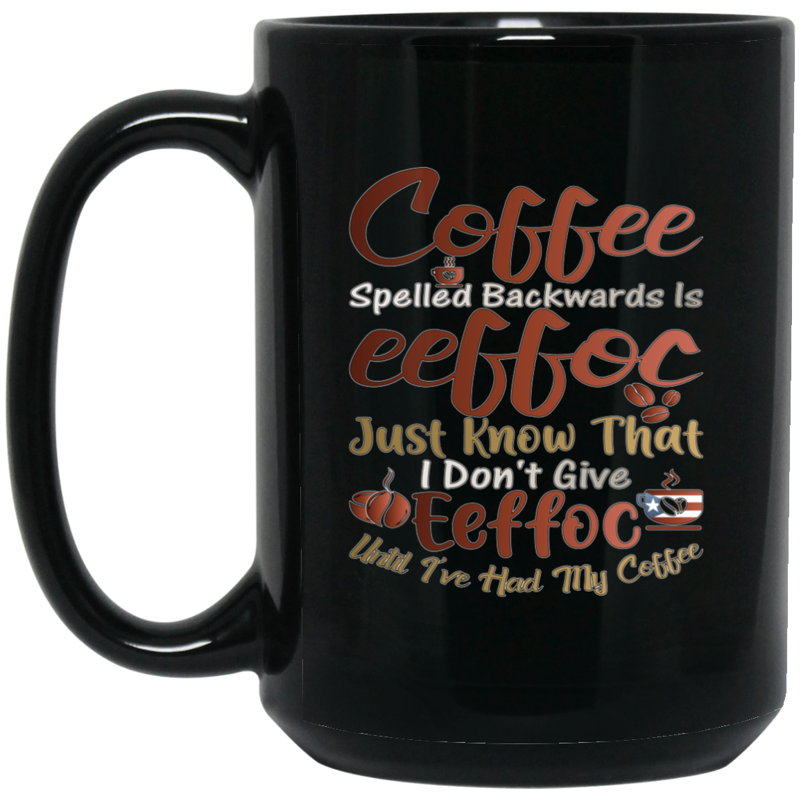 Coffee spelled backwards 15 oz. Black Mug