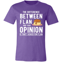 Thumbnail for Difference Between Flan and Opinion Unisex T-Shirt