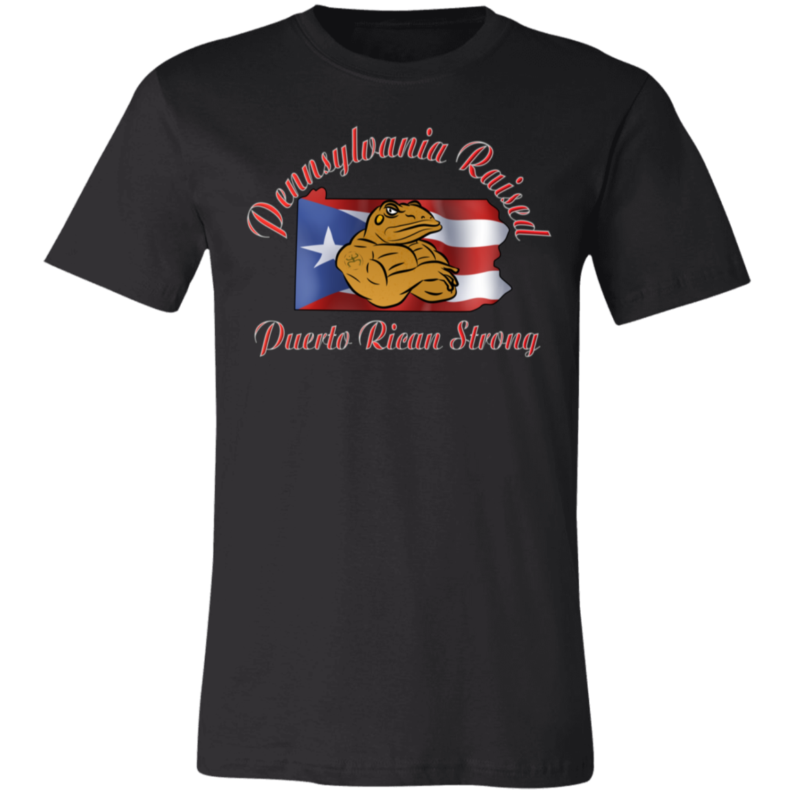 Pennsylvania Raised PR Strong Unisex  T-Shirt - Puerto Rican Pride