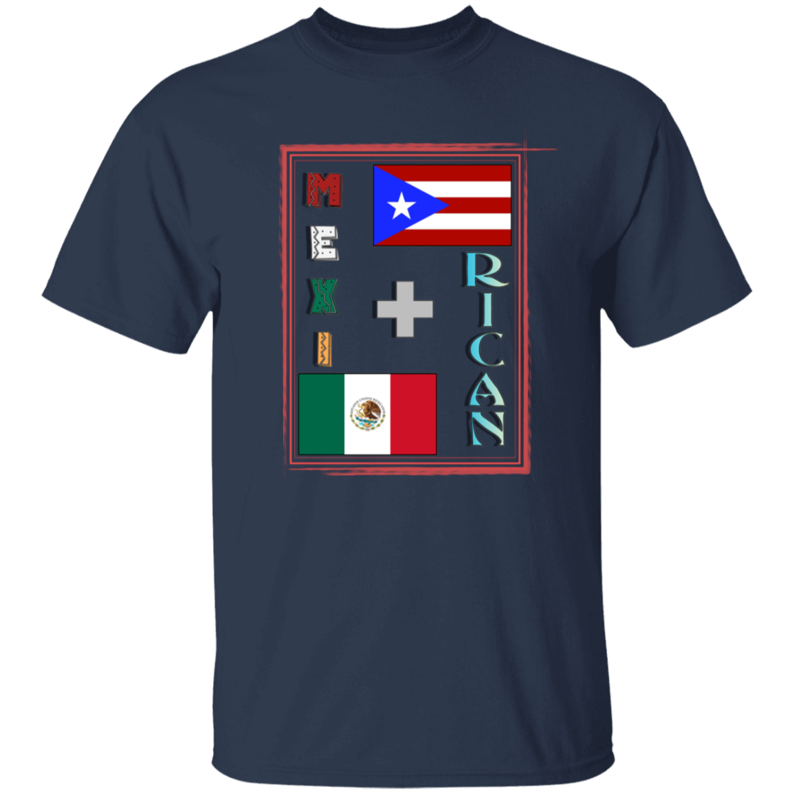 Mexi + Rican 5.3 oz. T-Shirt - Puerto Rican Pride