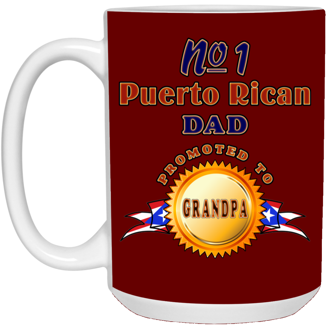 #1 Dad Promoted To Grandpa 15 oz. White Mug