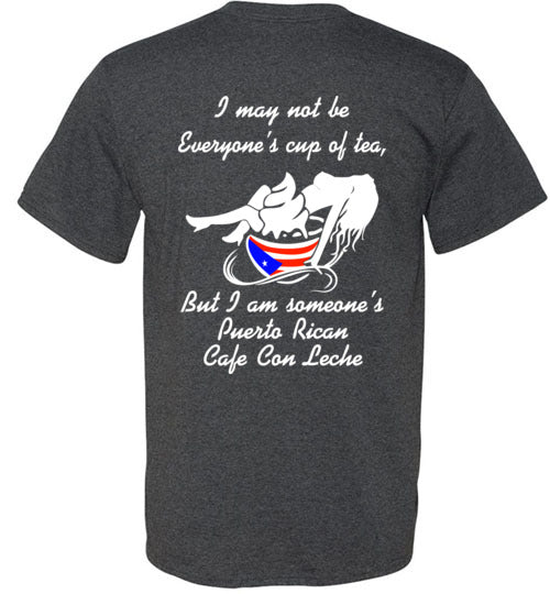 Not Everyone's Cafe Con Leche 2 - (Small-6XL) 2 Sided Image