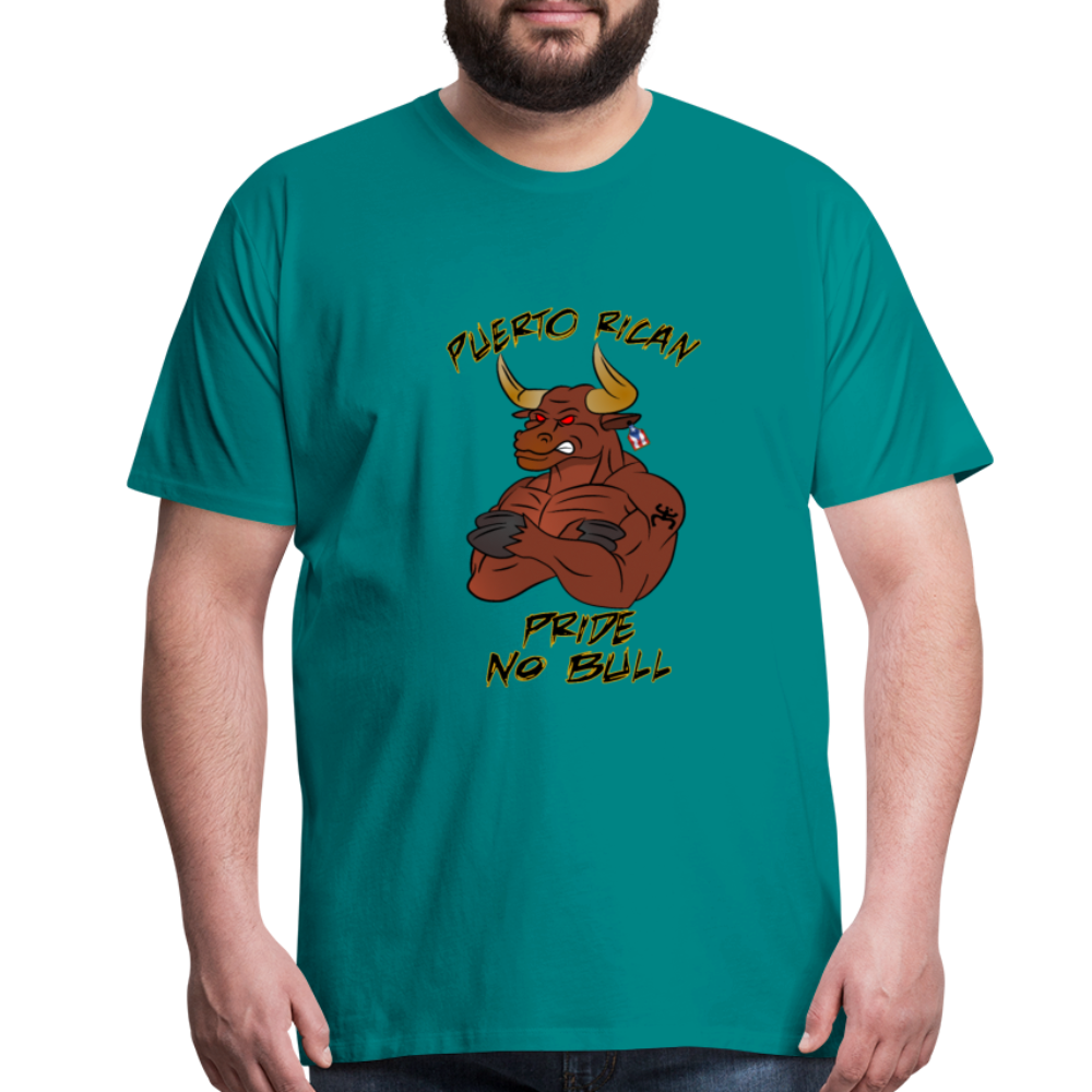 Puerto Rican Pride No Bull - Premium T-Shirt - teal