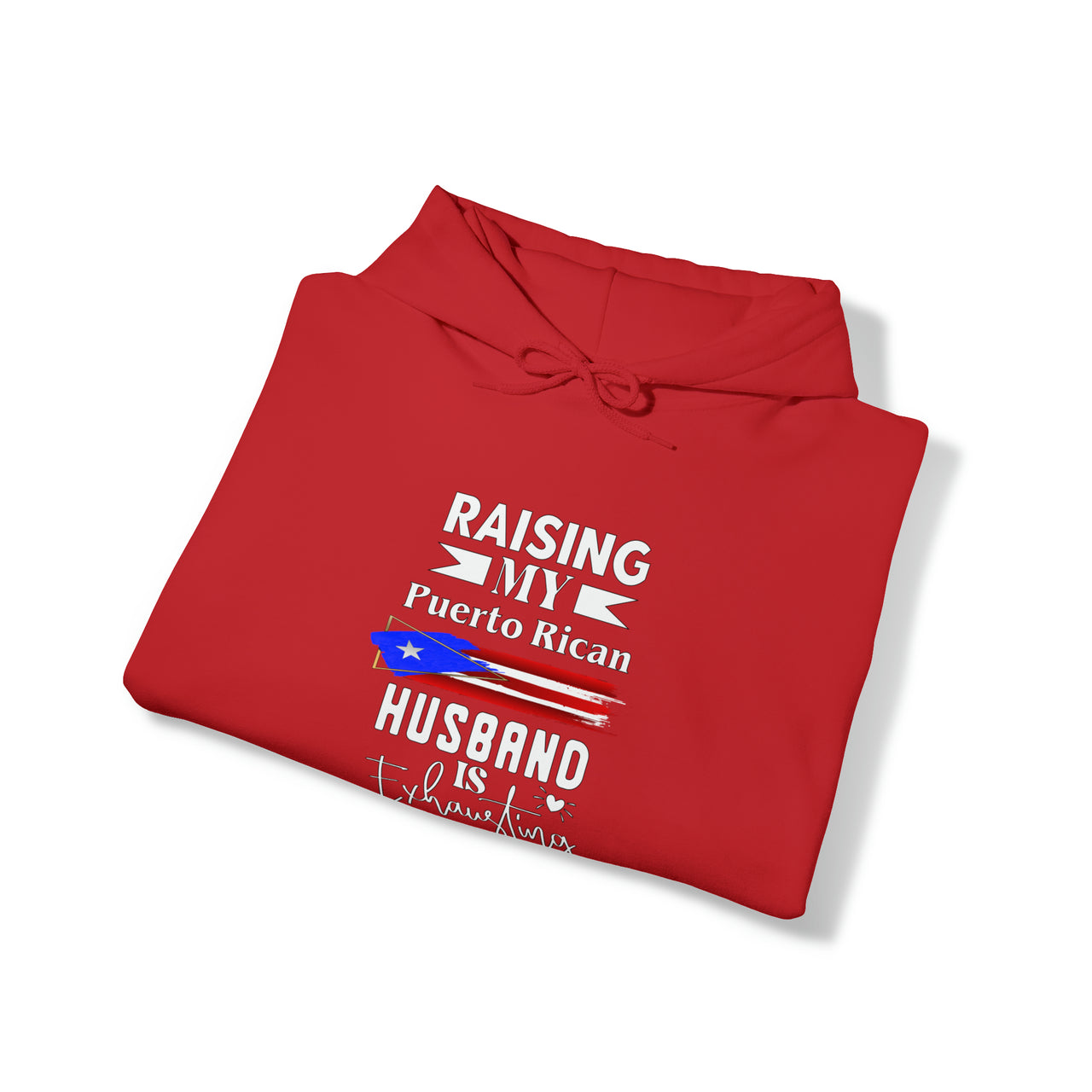 Raising My PR Husband Exhausting - Unisex Heavy Blend™ Hoodie