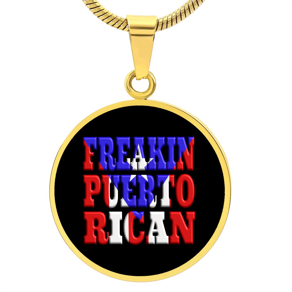 Freakin Puerto Rican Quality Necklace