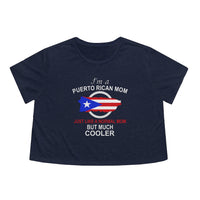 Thumbnail for I'm A Puerto Rican Mom - But Way Cooler - Women's Flowy Cropped Tee