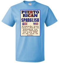 Thumbnail for Puerto Rican Spanglish (Youth Small - 6XL)