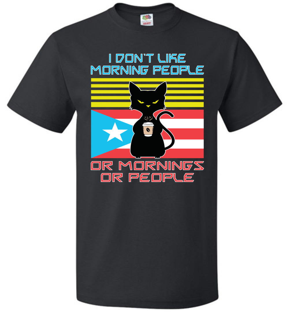 I Don't Like Mornings or People (Small-6XL) T-Shirt