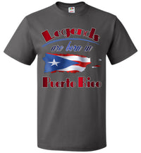 Thumbnail for Legends Are Born In Puerto Rico T-Shirt (Small-6XL)