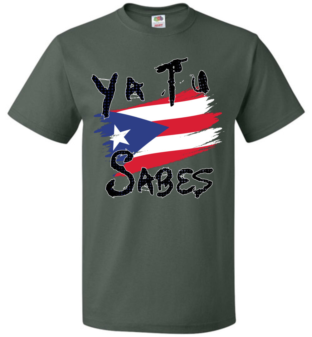 Ya Tu Sabes W/ Abstract Flag T-Shirt (Youth Med-6XL)