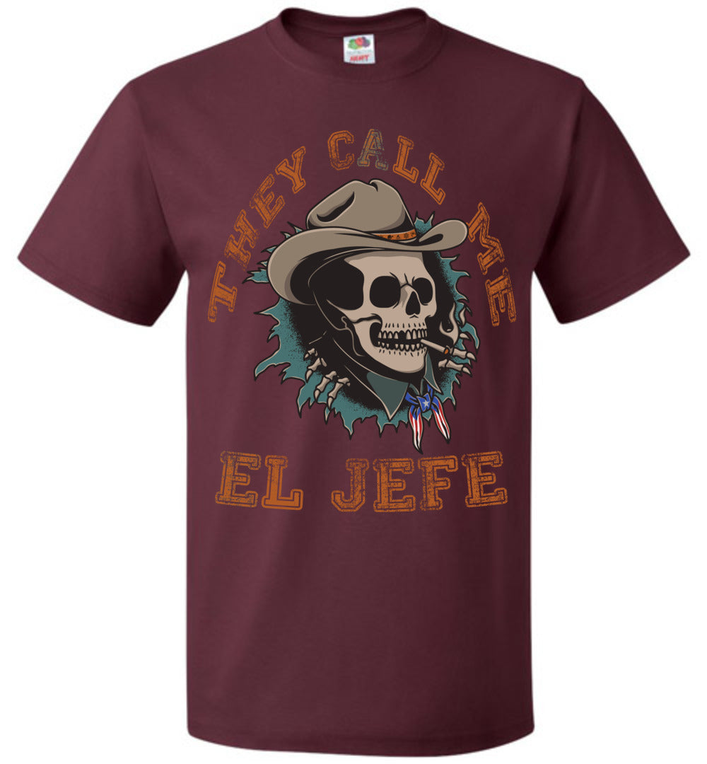 They Call Me El Jefe T-Shirt (Small-6XL)