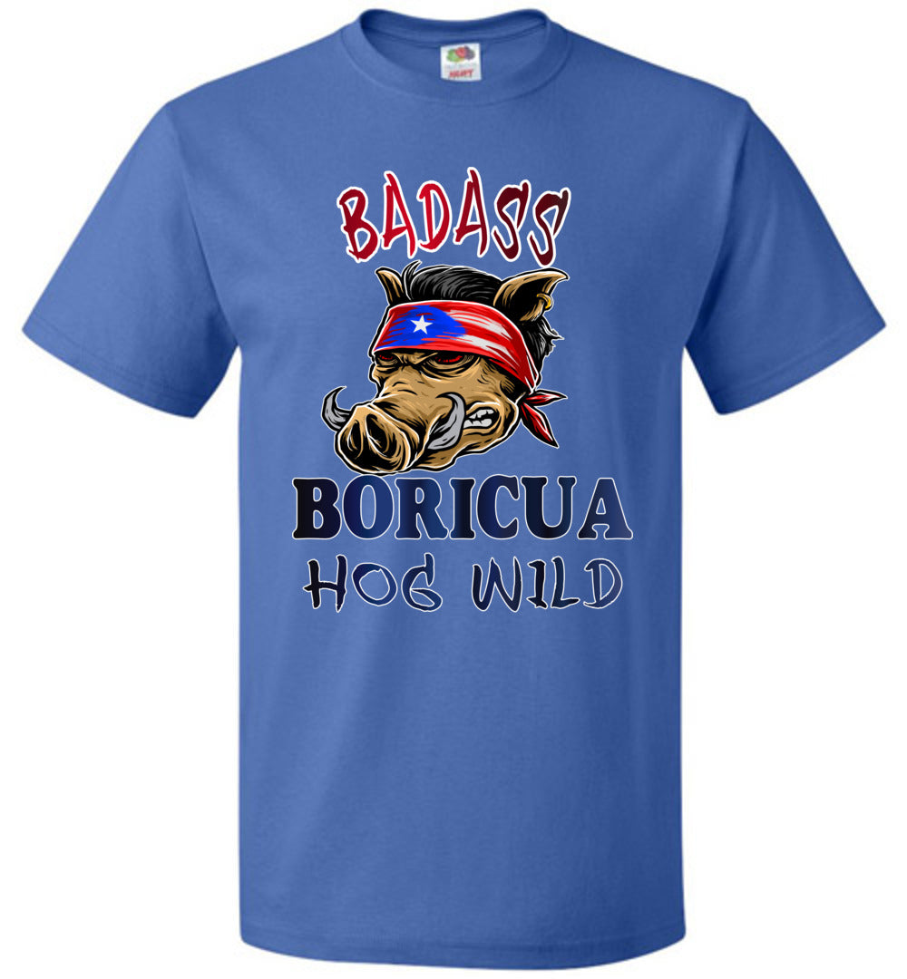 Badass Boricua - Hog Wild (Small-6XL) T-Shirt