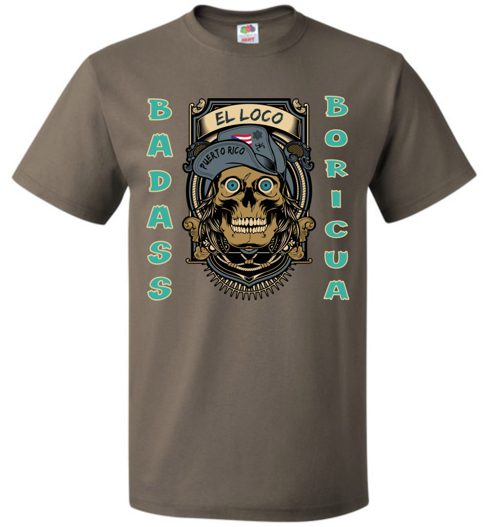 Badass Boricua El Loco (Small-6XL) T-Shirt