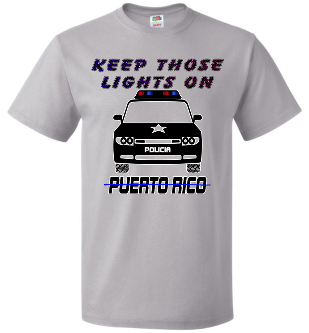 Keep Those Lights On Puerto Rico T-Shirt (Sm-6XL)