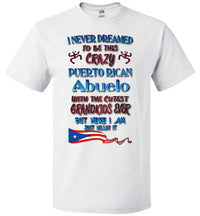 Thumbnail for Crazy Puerto Rican Abuelo - (Small-6XL)