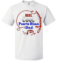 Thumbnail for Reel Cool Puerto Rican Dad T-Shirt (Med-6XL)