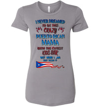 Thumbnail for Crazy Puerto Rican Mama - Fitted Tee (Small-2XL)