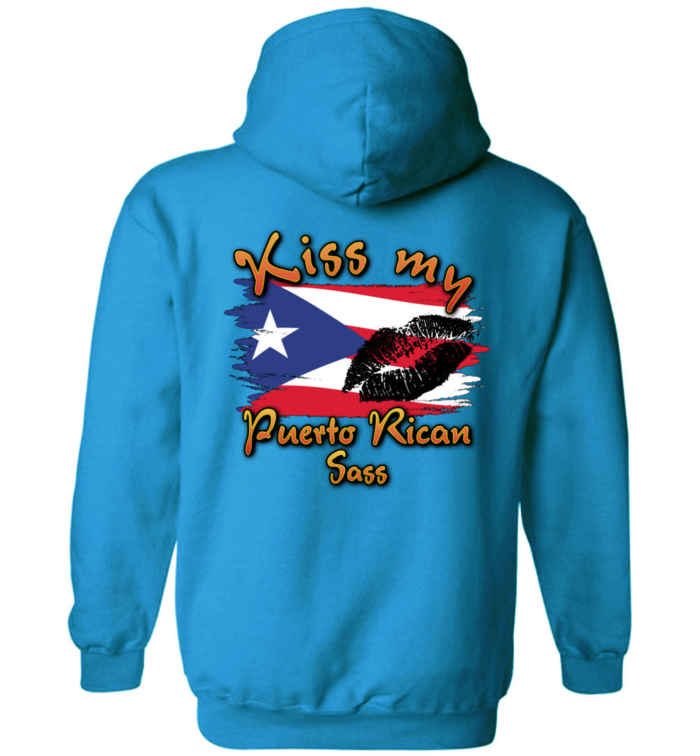 Kiss My Puerto Rican SASS Hoodie (Image front and back) (Sm-5XL)