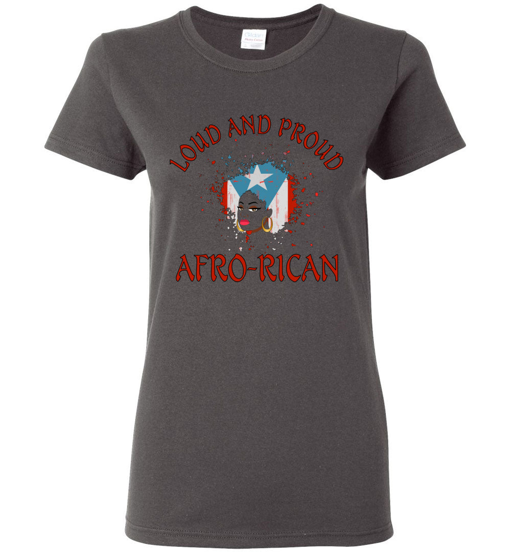 Loud and Proud Afro-Rican Ladies Tee (Small-3XL)