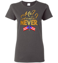 Thumbnail for Me Sarcastic, Never - Ladies Tee (Small-3XL)