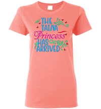 Thumbnail for The Taina Princess Has Arrived Ladies Tee (Sm-3XL)