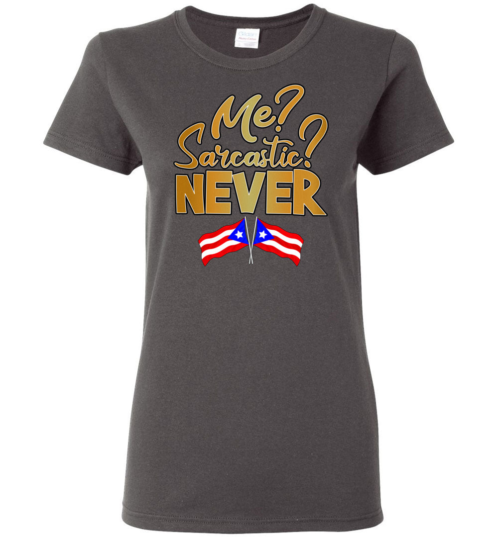 Me Sarcastic, Never - Ladies Tee (Small-3XL)