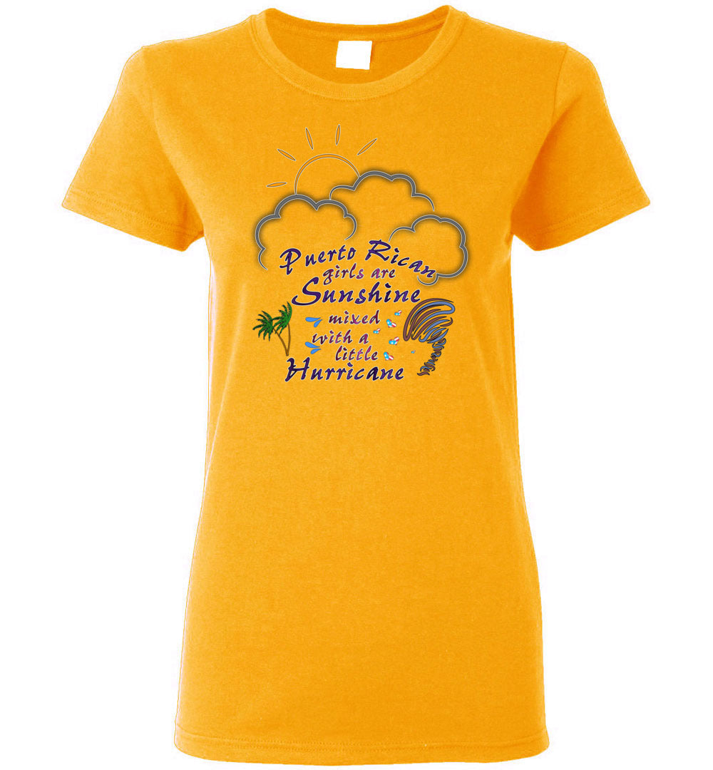 Puerto Rican Girls Are Sunshine Mixed With Hurricane (Small-3XL) Tee