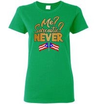 Thumbnail for Me Sarcastic, Never - Ladies Tee (Small-3XL)