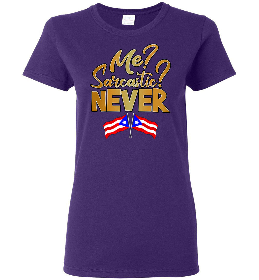 Me Sarcastic, Never - Ladies Tee (Small-3XL)