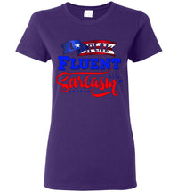 Thumbnail for I Speak Fluent Sarcasm Ladies T-Shirt (Small-3XL)