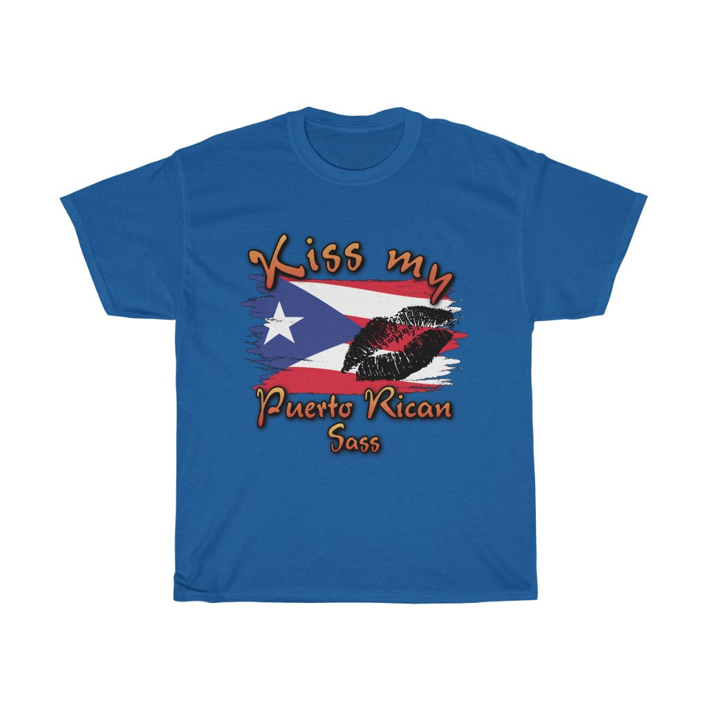 Kiss My Puerto Rican SASS - Unisex Heavy Cotton Tee