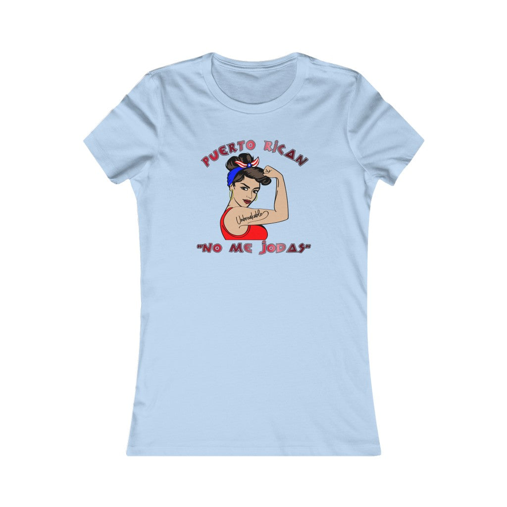 Puerto Rican "Don't FcK' With Me" Ladies T-Shirt (Sm-2XL) "Slim Fit"