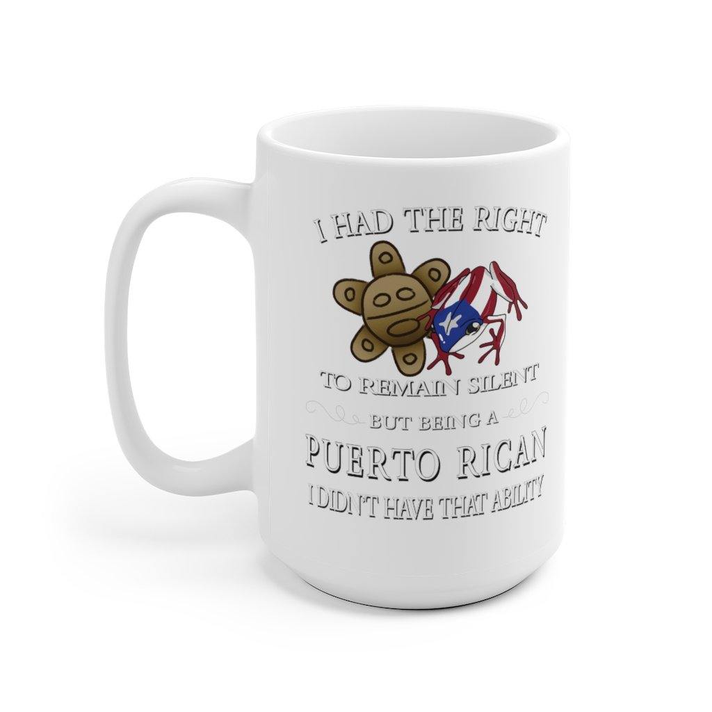 Right To Remain Silent, No Ability - White Ceramic Mug - Puerto Rican Pride