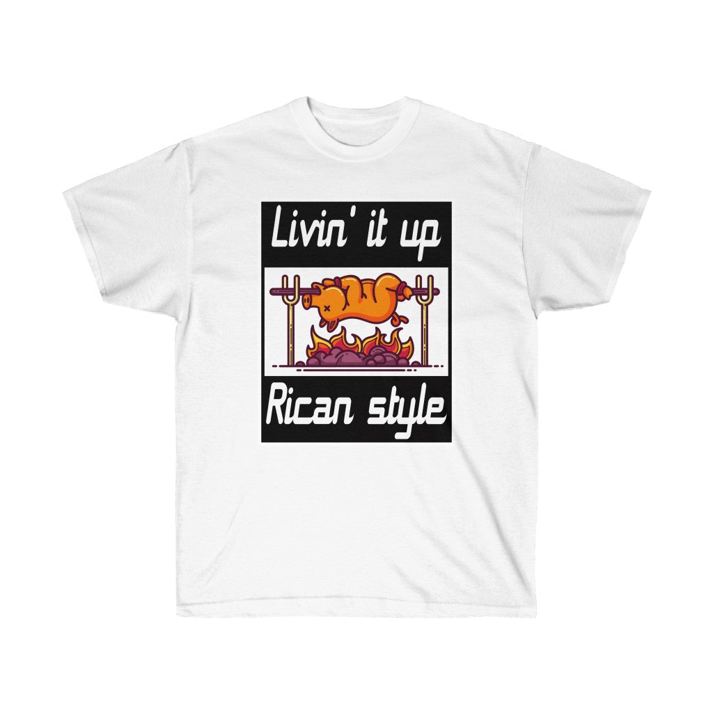 Livin It Up Rican Style - Unisex Ultra Cotton Tee