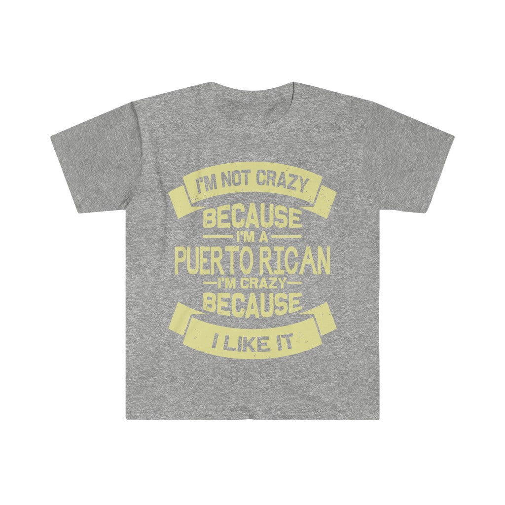 Crazy Because I Like It - Unisex Softstyle T-Shirt