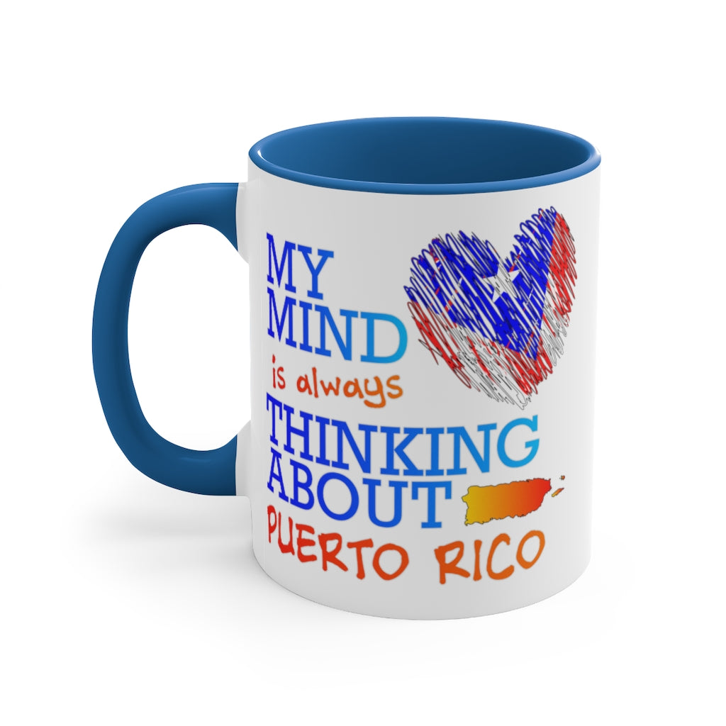 My Mind On Puerto Rico - Accent Coffee Mug, 11oz