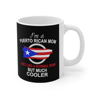 Thumbnail for I'm A Puerto Rican Mom - But Way Cooler - Ceramic Mug 11oz