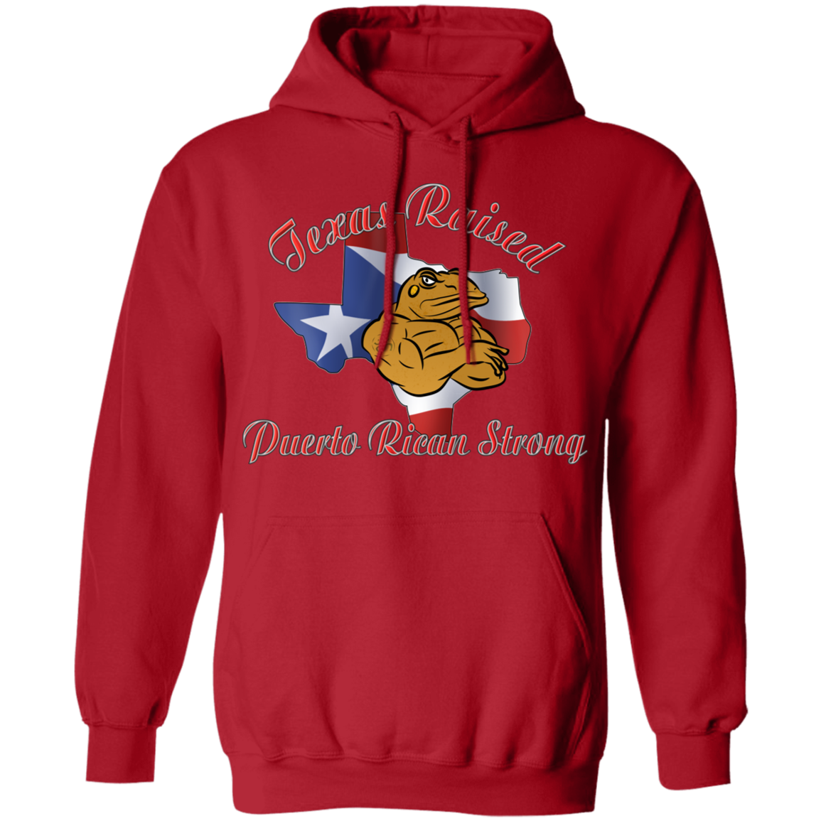 Texas Raised PR Strong Pullover Hoodie - Puerto Rican Pride