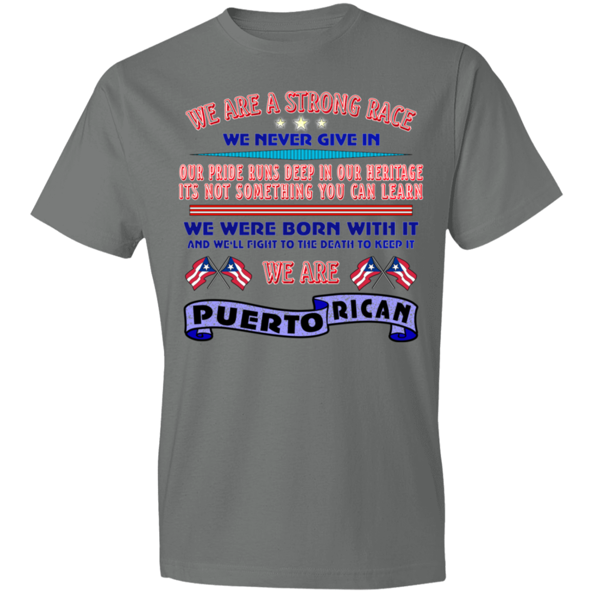 WE ARE Strong Lightweight T-Shirt 4.5 oz - Puerto Rican Pride