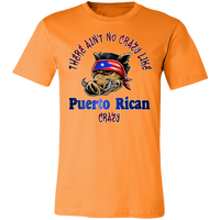 Thumbnail for No Crazy Like Puerto Rican Crazy Unisex  T-Shirt