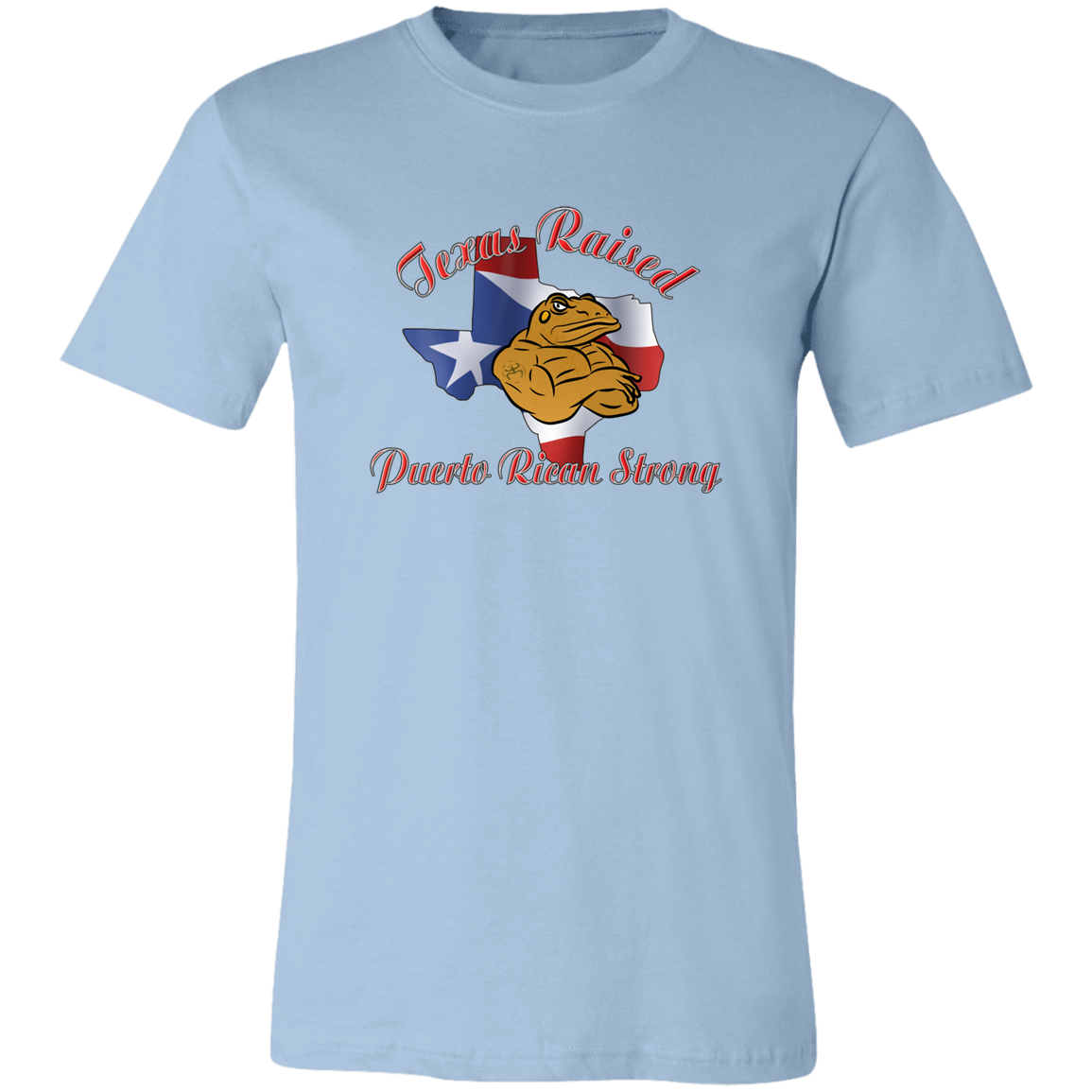 Texas Raised PR Strong Unisex  T-Shirt - Puerto Rican Pride