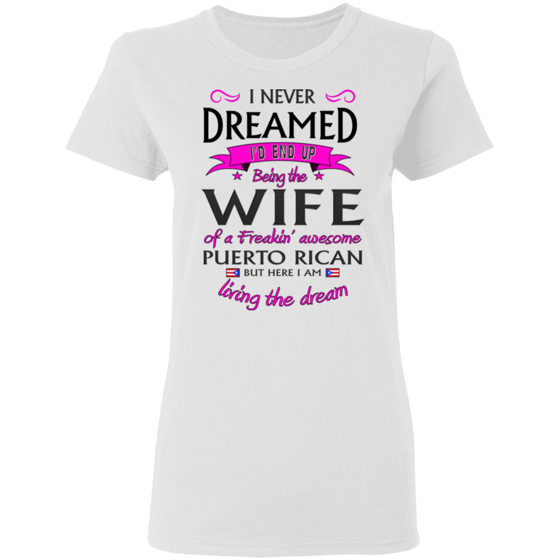 Wife of Awesome PR 5.3 oz. T-Shirt - Puerto Rican Pride