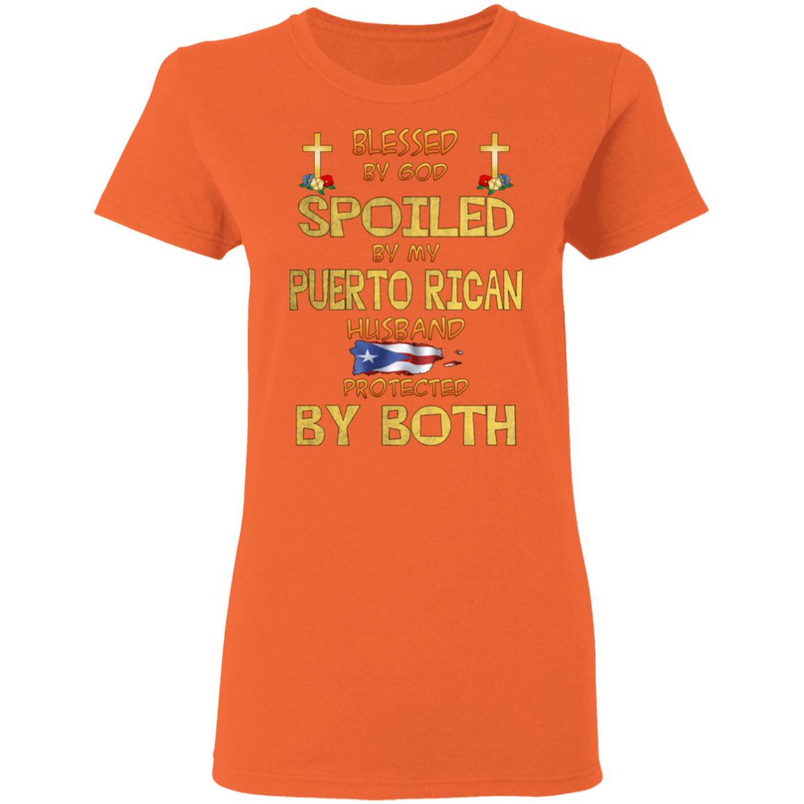 Blessed and Protected Ladies' 5.3 oz. T-Shirt - Puerto Rican Pride