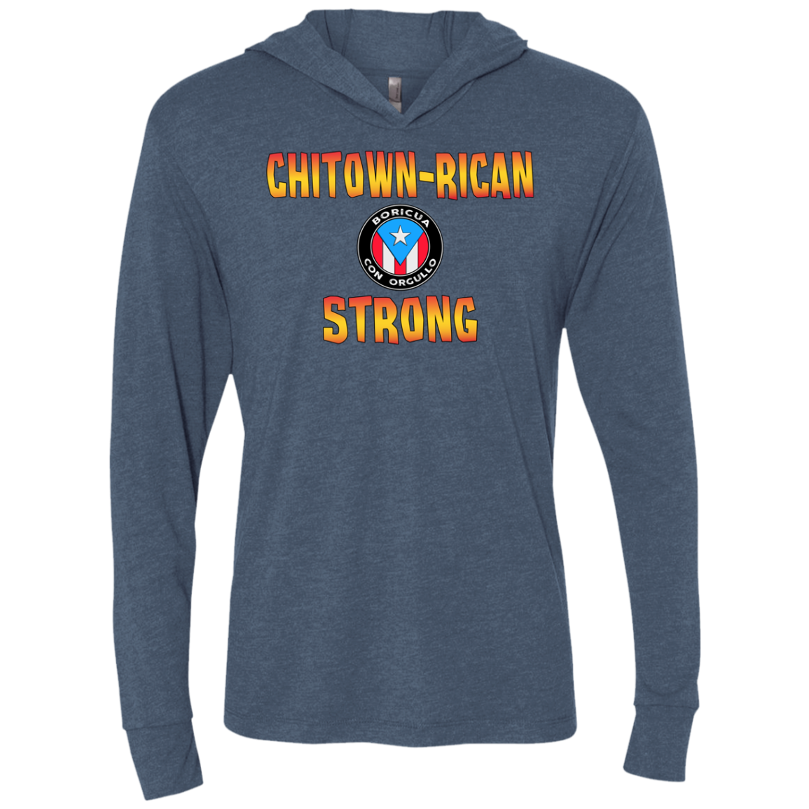 Chitown Rican Strong Unisex Triblend LS Hooded T-Shirt - Puerto Rican Pride