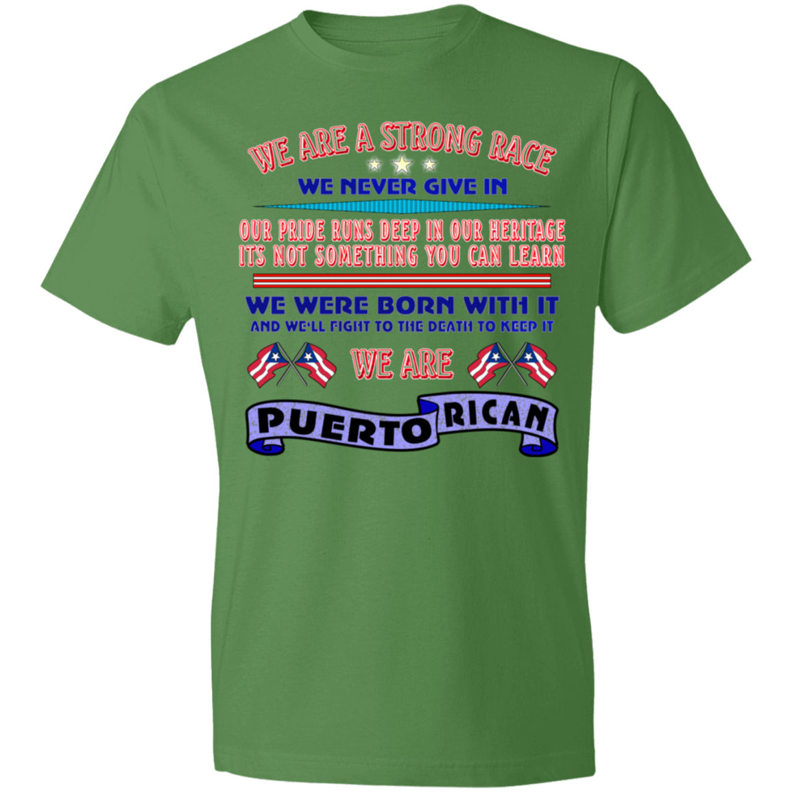 WE ARE Strong Lightweight T-Shirt 4.5 oz - Puerto Rican Pride