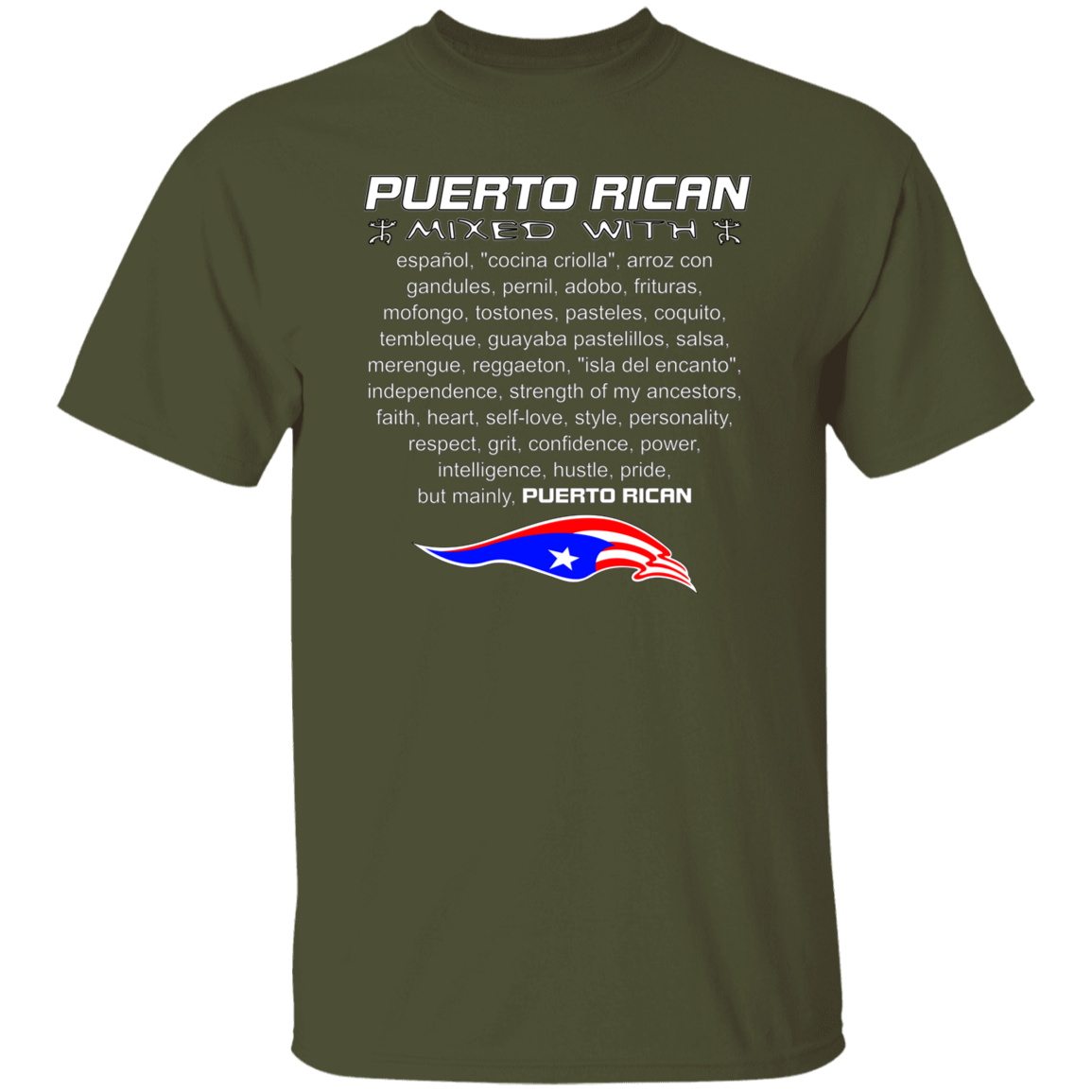 Puerto Rican Mixed With -  5.3 oz. T-Shirt